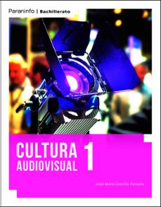 Portada de CULTURA AUDIOVISUAL 1º BACHILLERATO (LOMLOE)