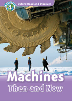 Ebook pdf descargar foro OXFORD READ AND DISCOVER 4. MACHINES THEN AND NOW (+ MP3) (Spanish Edition) 9780194022088 PDF