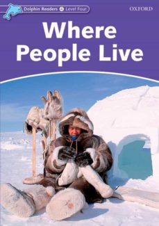 Libro de descarga gratuita de google WHERE PEOPLE LIVE (DOLPHIN READERS 4)  9780194400688