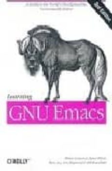 Libros en pdf gratis en inglés para descargar. LEARNING GNU EMACS 9780596006488 de DEBRA ET AL. CAMERON