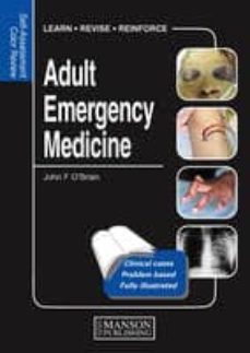 Descarga de libros electrónicos para pc ADULT EMERGENCY MEDICINE: SELF-ASSESSMENT COLOR REVIEW 9781840761788