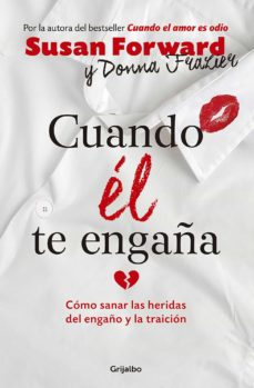 Ebook CUANDO ÉL TE ENGAÑA EBOOK de SUSAN FORWARD | Casa ...