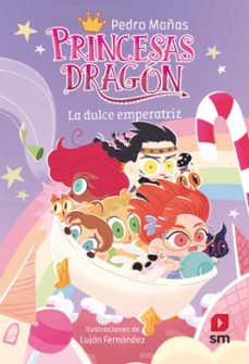 Portada de PRINCESAS DRAGON 20: LA DULCE EMPERATRIZ