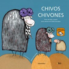 Imagen de CHIVOS CHIVONES (BATA) de OLALLA GONZALEZ