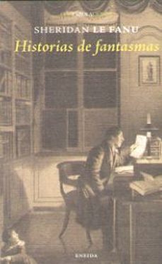 Descarga gratuita de libros electrónicos populares HISTORIAS DE FANTASMAS (CONFABULACIONES 101) de JOSEPH SHERIDAN LE FANU