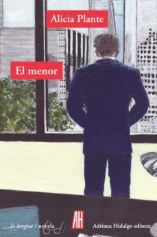 Descarga gratuita de ebook tutorial en francés EL MENOR ePub 9788416287888 de ALICIA PLANTE (Literatura española)