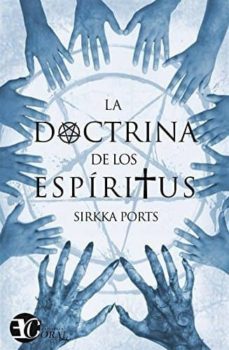Descargar libros de texto gratuitos ebooks LA DOCTRINA DE LOS ESPIRITUS de SIRKKA PORTS (Literatura española)