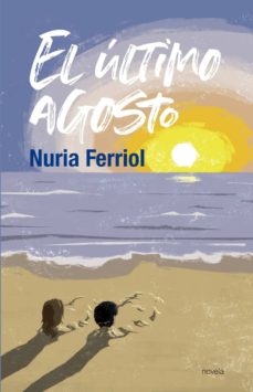 Descargas gratuitas de libros para ipod touch. EL ULTIMO AGOSTO ePub iBook 9788417528188 (Spanish Edition) de NURIA FERRIOL PERICAS