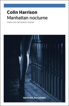 MANHATTAN NOCTURNE | COLIN HARRISON | Comprar libro 9788417978488