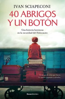 Ebook descargable gratis 40 ABRIGOS Y UN BOTÓN (Spanish Edition)