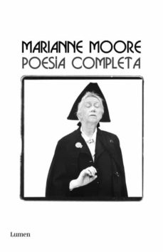 Descarga gratuita de teléfonos móviles Ebooks. MARIANNE MOORE: POESIA COMPLETA de MARIANNE MOORE