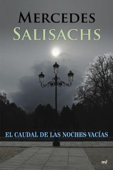 Descargar libros electrónicos para nook gratis EL CAUDAL DE LAS NOCHES VACIAS (Spanish Edition) de MERCEDES SALISACHS PDF
