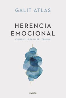 Los mejores libros para descargar en ipad HERENCIA EMOCIONAL de GALIT ATLAS (Literatura española)