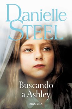 Ebook para descargar móvil BUSCANDO A ASHLEY de DANIELLE STEEL