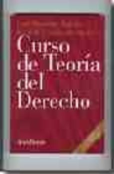 Descargar CURSO DE TEORIA DEL DERECHO gratis pdf - leer online