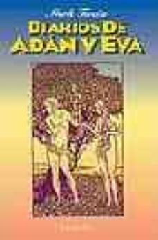 Los mejores libros descargan kindle DIARIOS DE ADAN Y EVA  de MARK TWAIN (Spanish Edition) 9788477209188