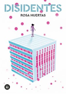 Descargar ebooks gratis para nook DISIDENTES PDF in Spanish 9788483437988 de ROSA HUERTAS GOMEZ