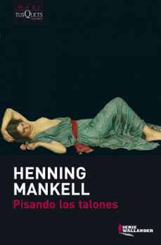 Descargar libros de texto archivos pdf PISANDO LOS TALONES de HENNING MANKELL