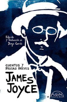 Cuentos y prosas breves | James Joyce | Páginas de espuma SL