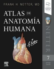 Leer nuevos libros en línea gratis sin descargas NETTER. ATLAS DE ANATOMÍA HUMANA (7ª ED.) 9788491134688 FB2 MOBI PDB de FRANK H. NETTER in Spanish