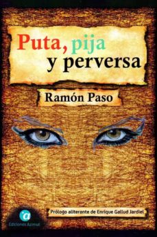 Ebook para descargar gmat PUTA, PIJA Y PERVERSA en español de RAMON PASO