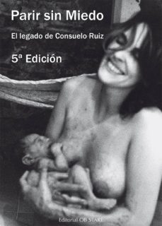 Libros de audio descargables gratis mp3 PARIR SIN MIEDO (5ª ED): EL LEGADO DE CONSUELO RUIZ