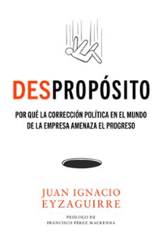 Ebook pdf italiano descargar DESPROPÓSITO de JUAN IGNACIO EYZAGUIRRE CHM in Spanish 9788498755688