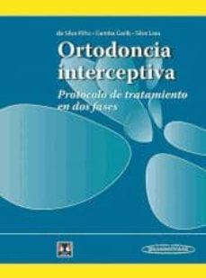 Descargas gratuitas de audiolibros para iphone ORTODONCIA INTERCEPTIVA. PROTOCOLO DE TRATAMIENTO EN DOS FASES ePub FB2 PDF de OMAR GABRIE SILVA FILHO ; DANIELA GAMBA GARIB ; TULIO SILVA LARA 9789500605588 (Literatura española)