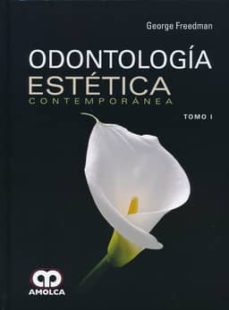 Descargar libros en formato pdf. ODONTOLOGIA ESTETICA CONTEMPORANEA, 2 VOLS. (Literatura española) de GEORGE FREEDMAN