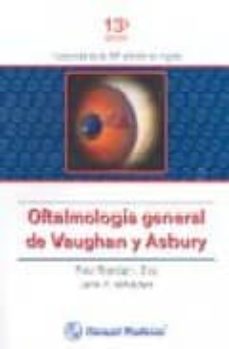 Libro en línea descarga gratis pdf OFTALMOLOGIA GENERAL DE VAUGHAN Y ASBURY (Spanish Edition) de PAUL RIORDAN-EVA, JOHN P. WHITCHER  9789707291188
