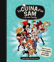 Portada de LA CUINA D EN SAM I LA SEVA FAMILIA