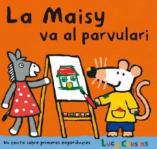 Portada de LA MAISY VA AL PARVULARIO