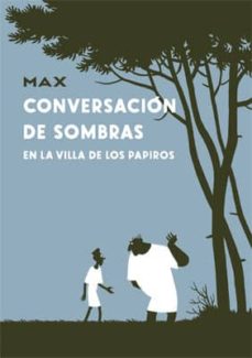 Portada de CONVERSACION DE SOMBRAS: EN LA VILLA DE LOS PAPIROS