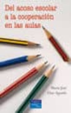 Portada de DEL ACOSO ESCOLAR A LA COOPERACION EN LAS AULAS