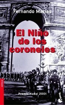 Portada de EL NIÑO DE LOS CORONELES (PREMIO NADAL 2001)