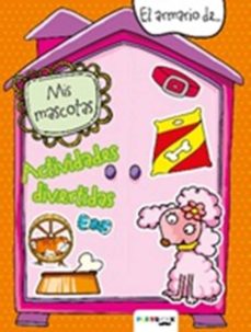Portada de MIS MASCOTAS: ACTIVIDADES DIVERTIDAS