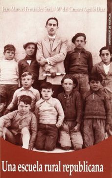 Portada de UNA ESCUELA RURAL REPUBLICANA