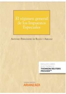 Portada de EL REGIMEN GENERAL DE LOS IMPUESTOS ESPECIALES (PAPEL + E-BOOK)