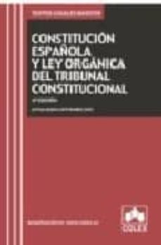 Portada de CONSTITUCION ESPAÑOLA Y TRIBUNAL CONSTITUCIONAL (8ª ED. 2009)