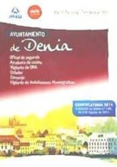Portada de AYUNTAMIENTO DE DENIA. PARTE GENERAL Y TEST DE OFICIAL DE SEGUNDA, AYUDANTE DE COCINA, VIGILANTE DE ORA, CELADOR, CONSERJE Y VIGILANTE DE INSTALACIONES MUSEOGRFICAS