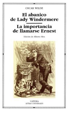 Portada de EL ABANICO DE LADY WINDERMERE; LA IMPORTANCIA DE LLAMARSE ERNERST O