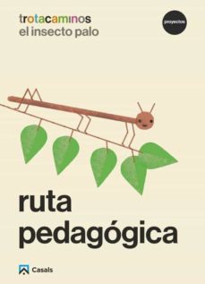 Portada de RUTA PEDAGOGICA EL INSECTO PALO 5 AÑOS TROTACAMINOS