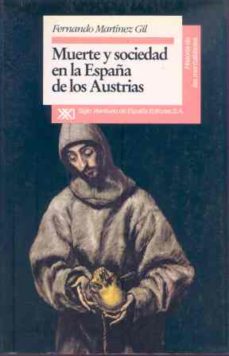 Portada de MUERTE Y SOCIEDAD EN LA ESPAÑA DE LOS AUSTRIAS