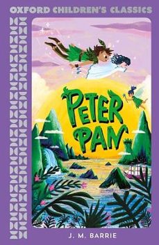 PETER PAN    (OXFORD CHILDREN S CLASSICS)