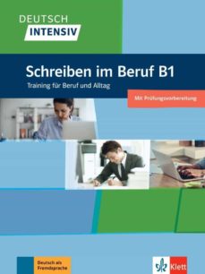 Descargar libros electrónicos deutsch frei DEUTSCH INTENSIV SCHREIBEN IM BERUF B1
         (edición en alemán) PDF