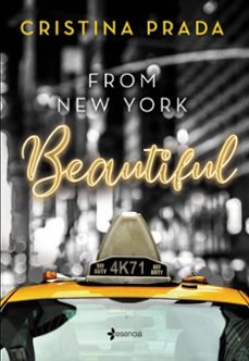 Descarga gratuita de google books online. FROM NEW YORK. BEAUTIFUL (SERIE FROM NEW YORK, 1) 9788408245698
