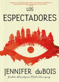 Libros descargables gratis para ebooks LOS ESPECTADORES de JENNIFER DUBOIS iBook MOBI ePub (Spanish Edition) 9788409145898