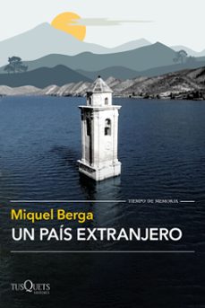 Descarga gratuita de libros j2me. UN PAÍS EXTRANJERO 9788411073998 (Literatura española) de MIQUEL BERGA RTF iBook