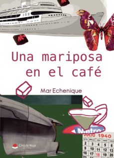 Descarga móvil de libros de Google UNA MARIPOSA EN EL CAFÉ de MAR  ECHENIQUE RTF CHM 9788413174198 (Spanish Edition)