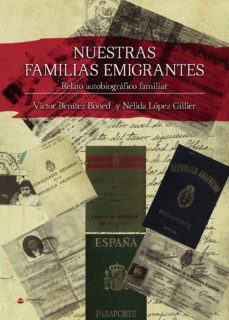 Ebooks de epub gratis para descargar NUESTRAS FAMILIAS EMIGRANTES ePub MOBI RTF de VICTOR BENÍTEZ  BONET (Spanish Edition)